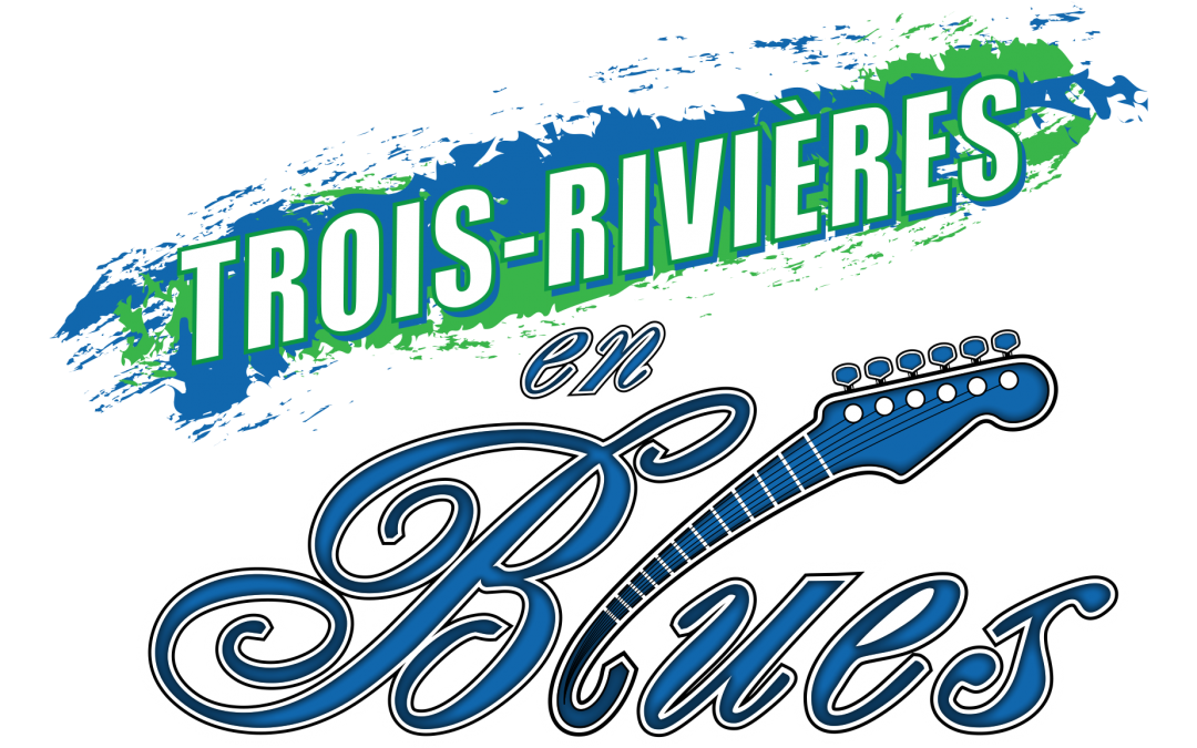 Show at TROIS-RIVIÈRES EN BLUES